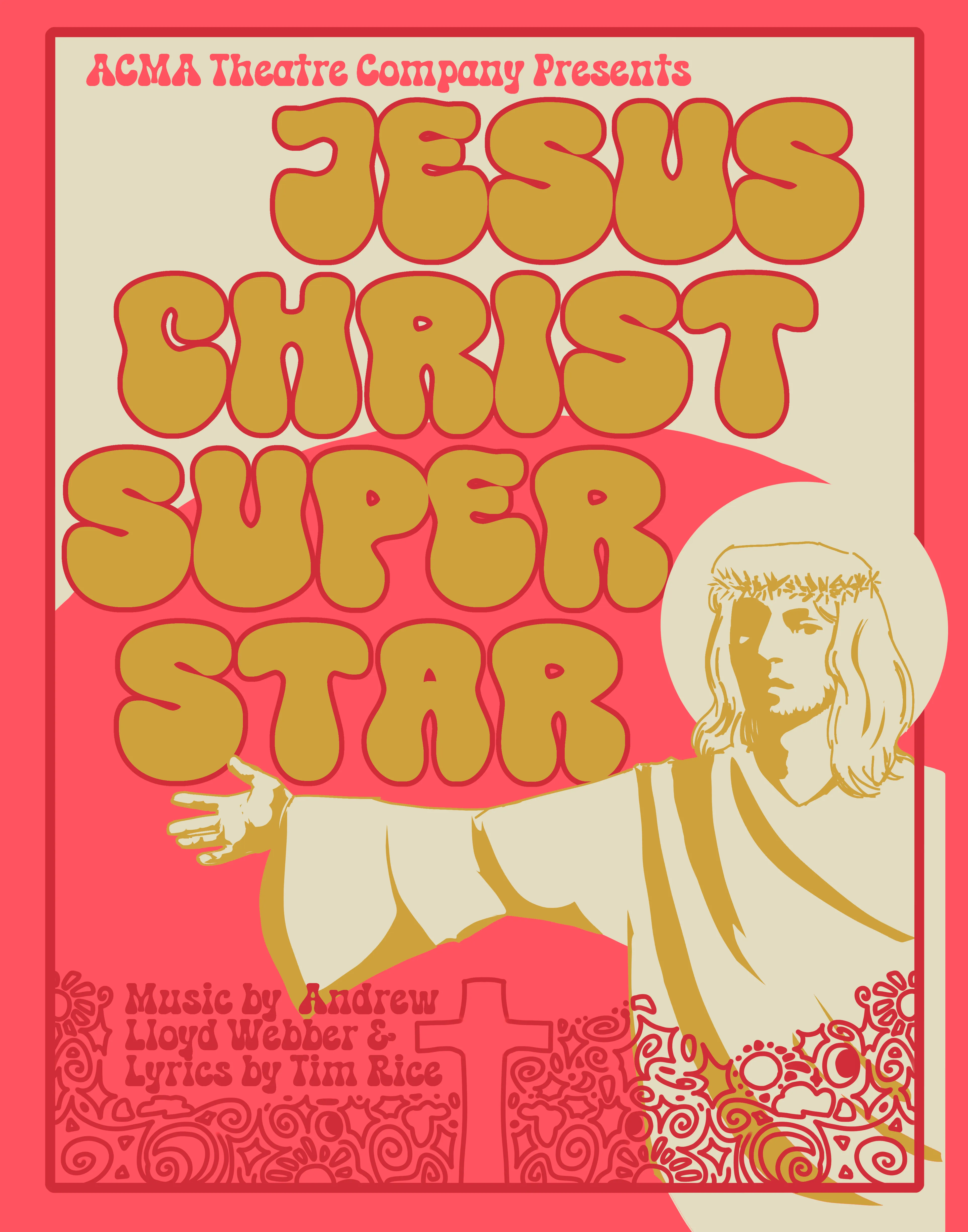Jesus Christ Superstar poster in a 1970s psychedelic screen-print style: bubble lettering in gold over coral red, with a line-drawn Christ figure in a crown of thorns extending one arm above a field of ornamental flourishes.